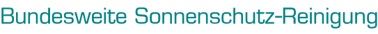 Bundesweite Reinigung von Sonnenschutz